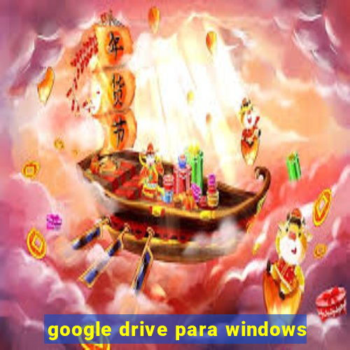 google drive para windows